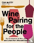 McCoy, Cha - Wine Pairing for the People