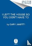 Janetti, Gary - We Are Experiencing a Slight Delay