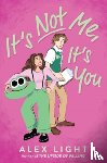 Light, Alex - It's Not Me, It's You