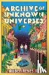 Reyes Jr, Ruben - Archive of Unknown Universes