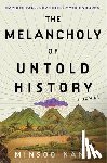 Kang, Minsoo - The Melancholy of Untold History