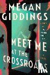 Giddings, Megan - Meet Me at the Crossroads