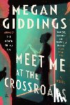 Giddings, Megan - Meet Me at the Crossroads