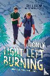 Brown, Erik J. - The Only Light Left Burning