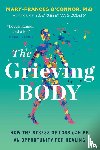 O'Connor, Mary-Frances - The Grieving Body