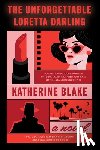 Blake, Katherine - The Unforgettable Loretta Darling