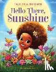 Brown, Tabitha - Hello There, Sunshine