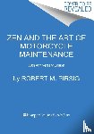 Pirsig, Robert M. - Zen and the Art of Motorcycle Maintenance [50th Anniversary Edition]