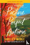 Noble, Shelley - Picture Perfect Autumn