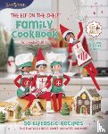 Bell, Chanda A. - The Elf on the Shelf Family Cookbook