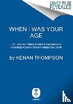 Thompson, Kenan - When I Was Your Age