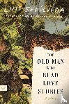 Sepulveda, Luis - The Old Man Who Read Love Stories