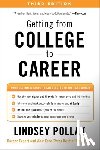 Pollak, Lindsey - Getting from College to Career Third Edition