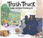 Keane, Max - Trash Truck: Donny & Walter's Surprising Day
