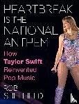 Sheffield, Rob - Heartbreak Is the National Anthem