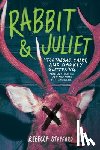Stafford, Rebecca - Rabbit & Juliet