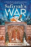 Khan, Hiba Noor - Safiyyah's War