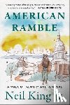 King, Neil - American Ramble: A Walk of Memory and Renewal
