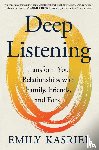 Kasriel, Emily - Deep Listening