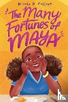 Collier, Nicole D. - The Many Fortunes of Maya