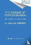 Arendt, Hannah - The Origins of Totalitarianism