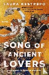 Restrepo, Laura - Song of Ancient Lovers