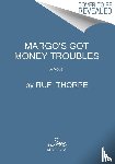Thorpe, Rufi - Margo's Got Money Troubles