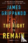 Grippando, James - The Right to Remain