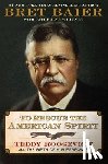 Baier, Bret - To Rescue the American Spirit