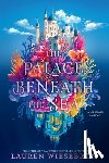 Wiesebron, Lauren - Palace Beneath the Sea
