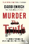 Enrich, David - Murder the Truth