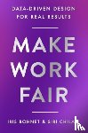 Bohnet, Iris, Chilazi, Siri - Make Work Fair