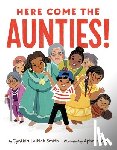 Smith, Cynthia Leitich - Here Come the Aunties!