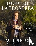 Jinich, Pati - Pati Jinich Foods of La Frontera