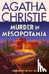 Christie, Agatha - Murder in Mesopotamia: A Hercule Poirot Mystery: The Official Authorized Edition