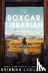 Labuskes, Brianna - The Boxcar Librarian