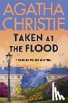 Christie, Agatha - Taken at the Flood: A Hercule Poirot Mystery: The Official Authorized Edition