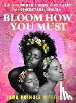Jefferson, Tara Pringle - Bloom How You Must