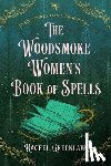 Greenlaw, Rachel - Greenlaw, R: Woodsmoke Women's Book of Spells