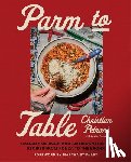 Petroni, Christian, Porcelli, Lesley - Parm to Table