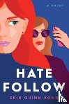 Quinn-Kong, Erin - Hate Follow