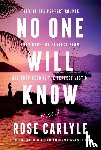Carlyle, Rose - No One Will Know
