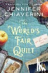 Chiaverini, Jennifer - The World's Fair Quilt