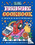 Millstein, Becca, Gonzalez, Vilda - The Fishwife Cookbook
