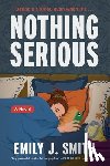 Smith, Emily J. - Nothing Serious