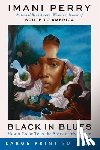 Perry, Imani - Black in Blues: How a Color Tells the Story of My People