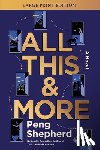Shepherd, Peng - All This and More