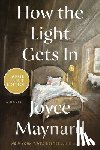 Maynard, Joyce - How the Light Gets in
