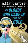 Carter, Ally - The Blonde Who Came In from the Cold