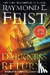 Feist, Raymond E. - A Darkness Returns: Book One of the Dragonwar Saga
